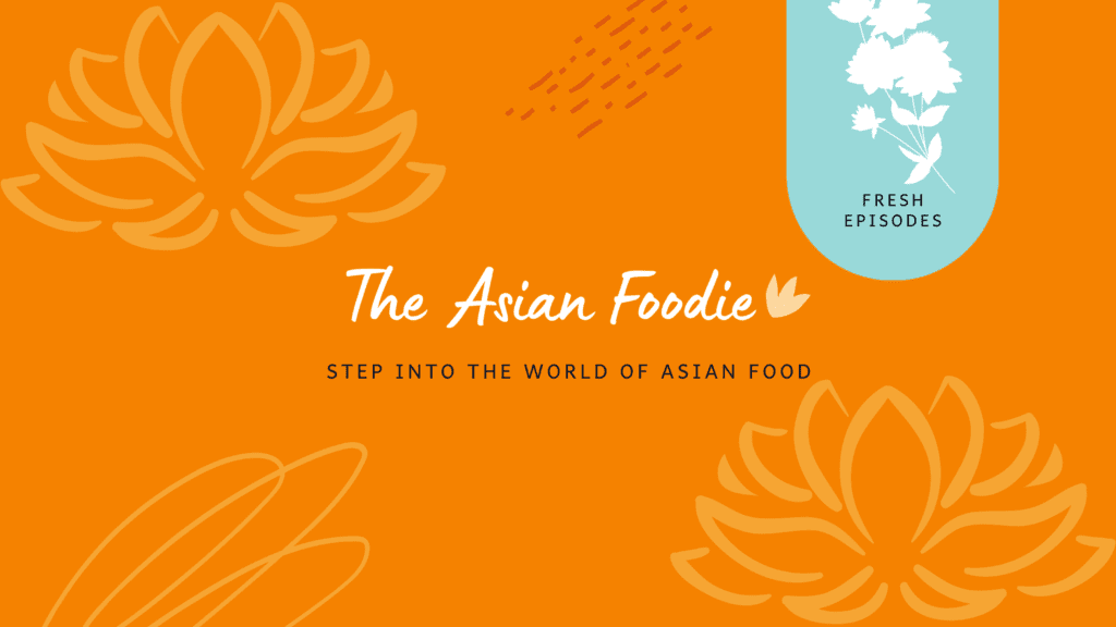The Asian foodie
