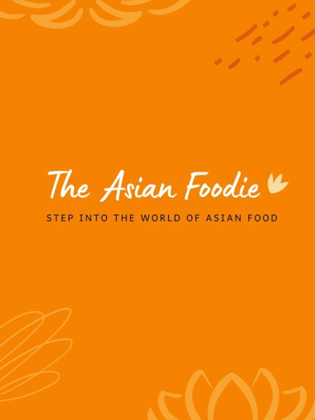 The Asian Foodie