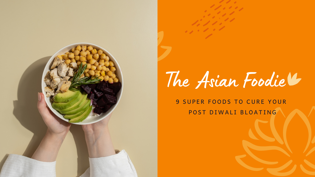 Read more about the article 9 Super foods in India to cure your post Diwali bloating